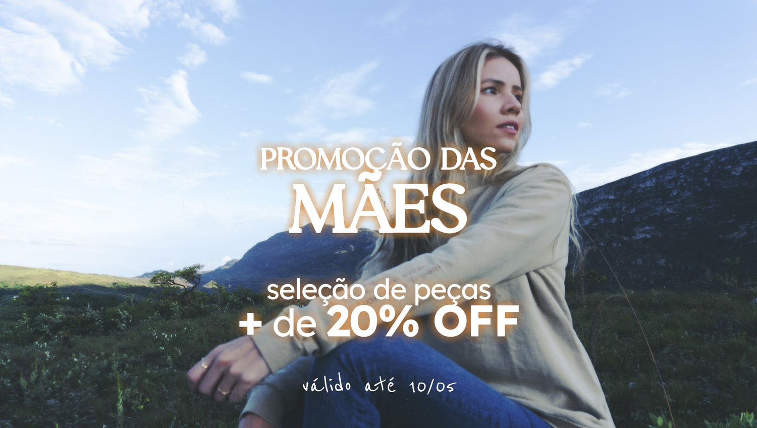 PROMOÇÃO MÃES | + 20% OFF